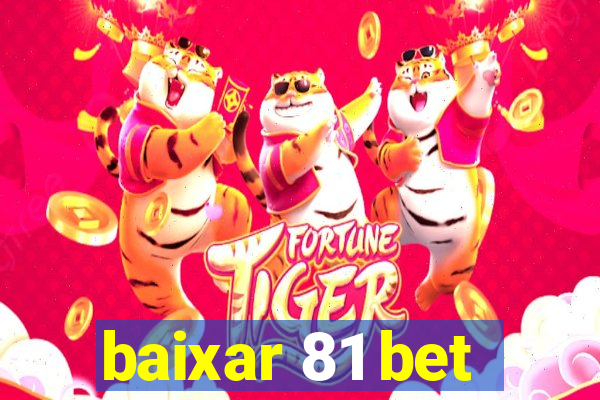 baixar 81 bet